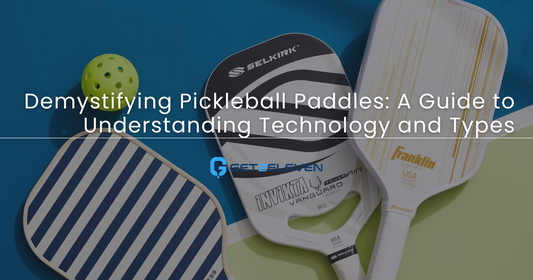 Demystifying Pickleball Paddles: A Guide to Understanding Technology and Types
